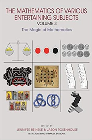 The Mathematics of Various Entertaining Subjects  Volume 3