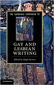 The Cambridge Companion to Gay and Lesbian Writing