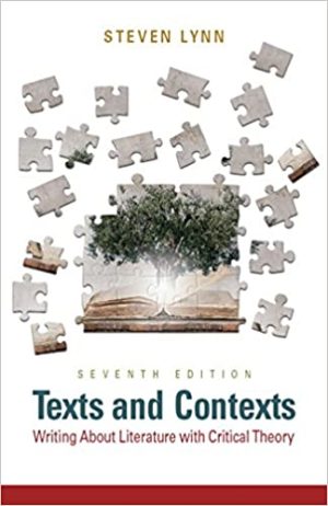 Texts and Contexts Writing About Literature with Critical Theory 7th Edition