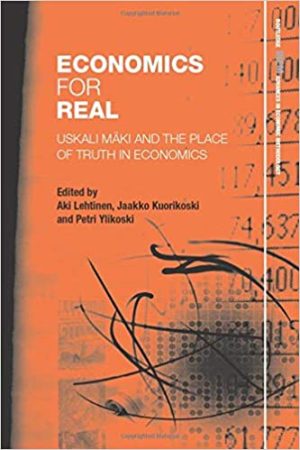 Economics for Real Uskali Mäki and the Place of Truth in Economics