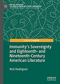 Immunitys Sovereignty and Eighteenth and Nineteenth Century American Literature