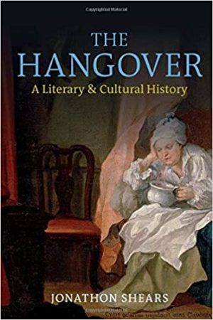 The Hangover A Literary and Cultural History