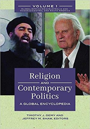 Religion and Contemporary Politics A Global Encyclopedia