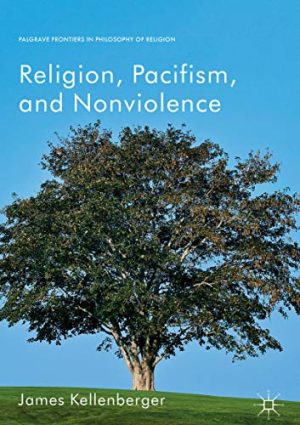 Religion Pacifism and Nonviolence