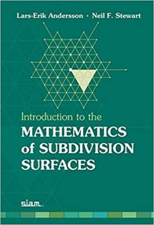 Introduction to the mathematics of subdivision surfaces