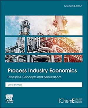 Process Industry Economics Principle Concepts and Applications