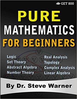 Pure Mathematics for Beginners