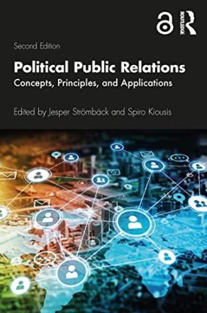 Political Public Relations Concepts Principles and Applications