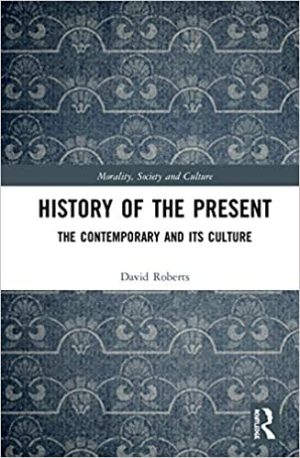 History of the Present The Contemporary and its Culture