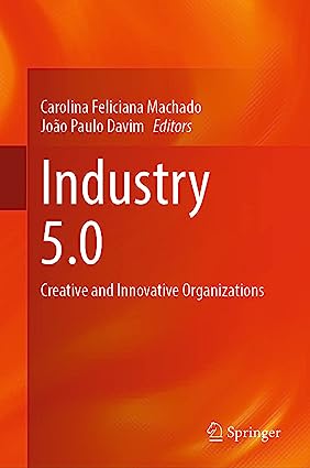 Industry 5.0 Creative and Innovative Organizations