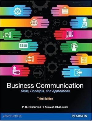 Business Communication Concepts Skills Cases and Applications