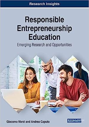 Responsible Entrepreneurship Education Emerging Research and Opportunities