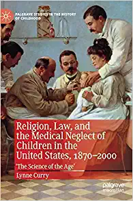 Religion Law and the Medical Neglect of Children
