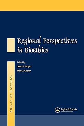 Annals of Bioethics Regional Perspectives in Bioethics