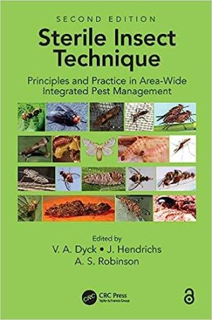 Sterile Insect Technique Principles And Practice In Area Wide Integrated Pest Management