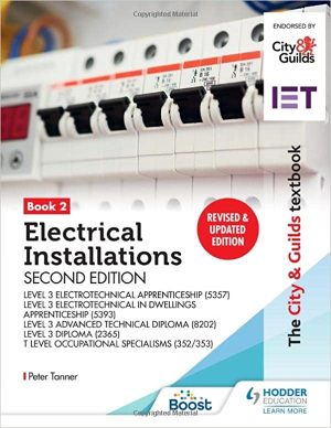 The City & Guilds Textbook Book 2 Electrical Installations 2nd Edition