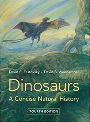 Dinosaurs A Concise Natural History 4th Edition