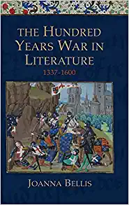 The Hundred Years War in Literature 1337 1600