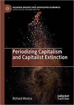 Periodizing Capitalism and Capitalist Extinction