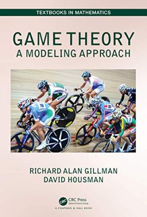 Game Theory A Modeling Approach