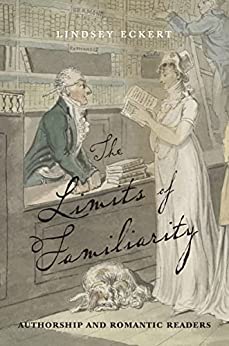 The Limits of Familiarity Authorship and Romantic Readers