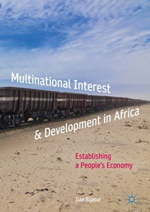 Multinational Interest & Development in Africa Establishing a Peoples Economy