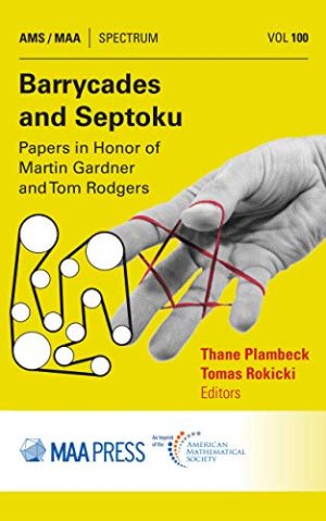 Barrycades and Septoku Papers in Honor of Martin Gardner and Tom Rodgers