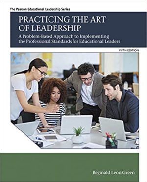 Practicing the Art of Leadership A Problem Based Approach to Implementing