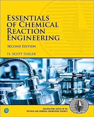 Solutions Manual for Essentials of Chemical Reaction Engineering 2nd Edition