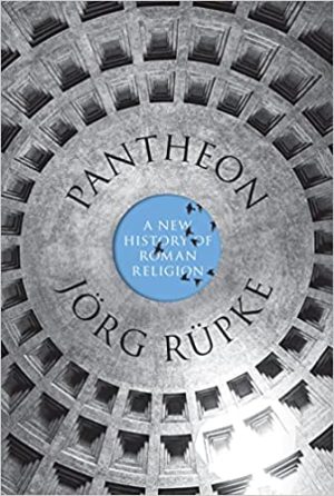 Pantheon A New History of Roman Religion