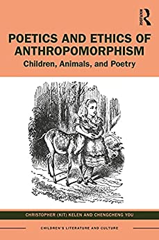 Poetics and Ethics of Anthropomorphism Childrens Literature and Culture