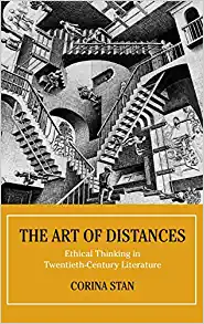The Art of Distances Ethical Thinking in Twentieth Century Literature