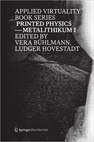 Printed Physics Metalithikum I