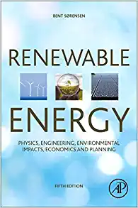 Renewable Energy Physics Engineering Environmental Impacts Economics and Planning 5th Edition
