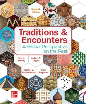 Traditions & Encounters A Global Perspective on the Past 7th Edition