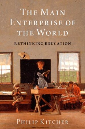 The Main Enterprise of the World Rethinking Education