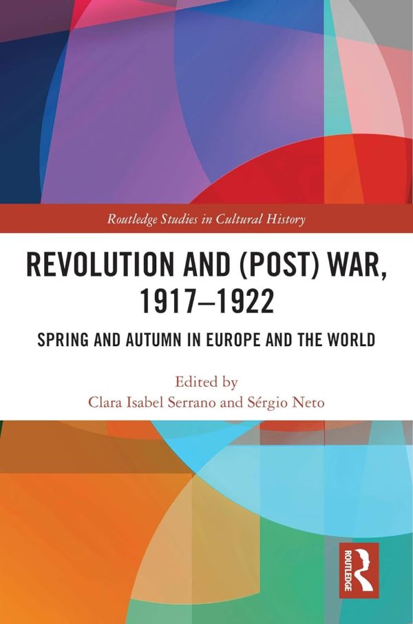 Revolution and War 1917 1922 Spring and Autumn in Europe and the World