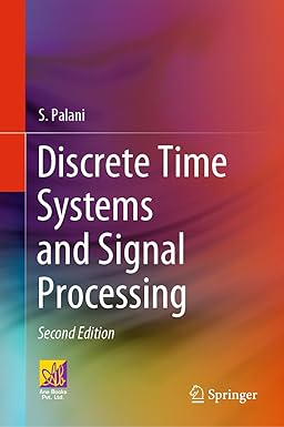 Discrete Time Systems and Signal Processing 2nd Edition