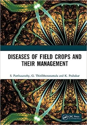 Diseases of Field Crops and their Management