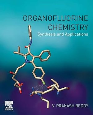 Organofluorine Chemistry Synthesis and Applications