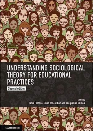 Understanding Sociological Theory for Educational Practices