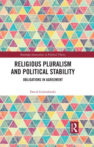 Religious Pluralism and Political Stability Obligations in Agreement