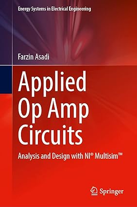 Applied Op Amp Circuits Analysis and Design with NI Multisim