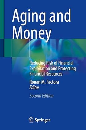 Aging and Money Reducing Risk of Financial Exploitation and Protecting Financial Resources