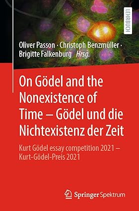 On Godel and the Nonexistence of Time  Godel und die Nichtexistenz der Zeit