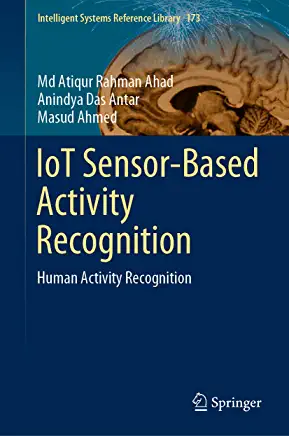 IoT Sensor Based Activity Recognition Human Activity Recognition