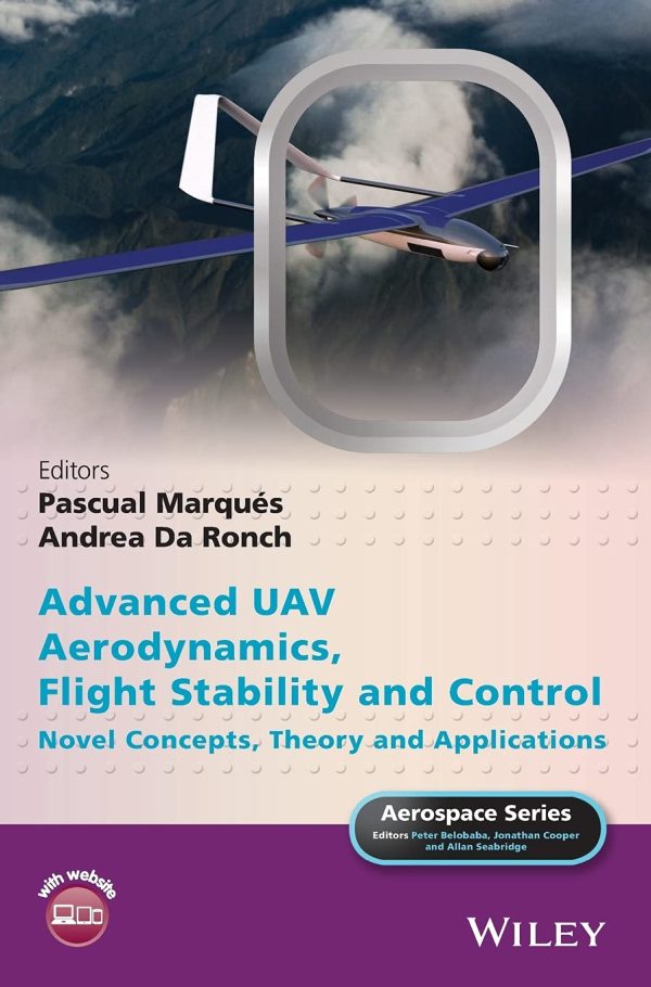 Advanced UAV Aerodynamics Flight Stability and Control Novel Concepts Theory and Applications