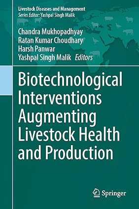 Biotechnological Interventions Augmenting Livestock Health and Production
