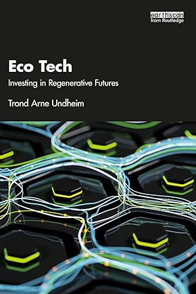 Eco Tech Investing in Regenerative Futures