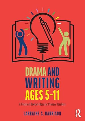 Drama and Writing Ages 5 11
